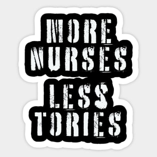 More Nurses, Less Tories Sticker